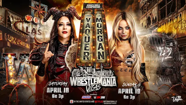combate femenino en WrestleMania 42 entre Stephanie Vaquer y Liv Morgan luchadoras de WWE